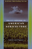 Policy reform in American agriculture: analysis and prognosis