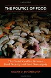 The politics of food: the global conflict between food security and food sovereignty