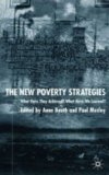 The new poverty strategies: what have they achieved? what have we learned?