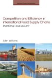 Competition and efficiency in international food supply chain: improving food security
