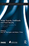 Water scarcity, livelihoods and food security: research and innovation for development