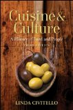 Cuisine and culture: a history of food and people