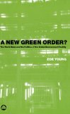 A new green order? The World Bank and the politics of the global environment facility