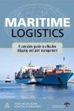 Maritime logistics: a complete guide to effective shipping and port management