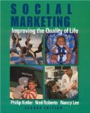 Social marketing: Improving the quality of life
