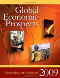Commodities at the Crossroads: Global Economic Prospects 2009
