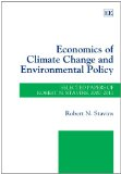 Economics of climate change and environmental policy: selected papers of Robert N. Stavins, 2000-2011