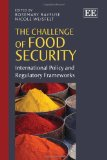 The challenge of food security: international policy and regulatory frameworks