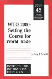 WTO 2000: setting the course for world trade