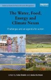 The water, food, energy and climate nexus: challenges and an agenda for action