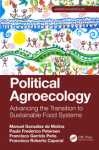 Political agroecology: advancing the transition to sustainable food systems