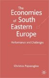 The economies of South Eastern Europe: Performance and challenges