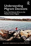 Understanding migrant decisions: from Sub-Saharan Africa to the Mediterranean region