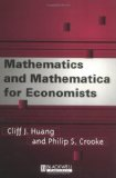 Mathematics and mathematica for economists