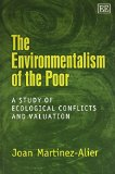 The environmentalism of the poor. A study of ecological conflicts and valuation