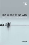 The impact of the WTO: the environment, public health and sovereignty