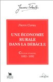 Une économie rurale dans la débâcle : Cévenne vivaraise, 1852-1892