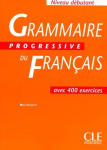 Grammaire progressive du français. Niveau débutant