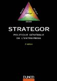 Strategor. Politique générale de l'entreprise : stratégie, structure, décision, identité
