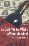La guerre des vins : l'affaire Mondavi. Mondialisation, PME et territoires