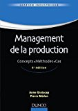 Management de la production : concepts, méthodes, cas