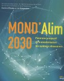 Mond'Alim 2030 : panorama prospectif de la mondialisation des systèmes alimentaires