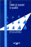 Gérer et assurer la qualité : recueil de normes françaises 1996