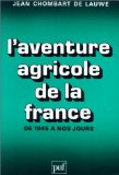 L'aventure agricole de la France de 1945 à nos jours