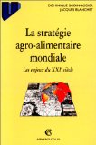 La stratégie agroalimentaire mondiale : les enjeux du XXIe siècle