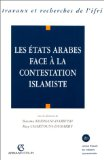 Les états arabes face à la contestation islamiste