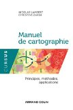 Manuel de cartographie : principes, méthodes, applications