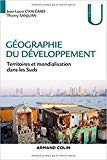 Géographie du développement. Territoires et mondialisation dans les Suds