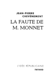La faute de M. Monnet : la République et l'Europe