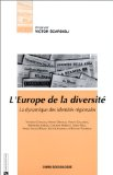 L'Europe de la diversité : la dynamique des identités régionales