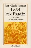 Le sel et le pouvoir : de l'an mil à la Révolution française