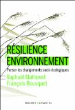 Résilience et environnement : penser les changements socio-écologiques