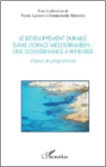 Le développement durable dans l'espace méditerranéen : une gouvernance à inventer, enjeux et propositions