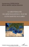 La Méditerranée des Méditerranéens à travers leurs manuels scolaires