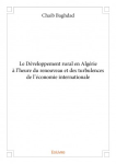 Le développement rural en Algérie à l'heure du renouveau et des turbulences de l'économie internationale
