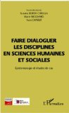 Faire dialoguer les disciplines en sciences humaines et sociales : épistémologie et études de cas