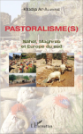 Pastoralisme(s) : Sahel, Maghreb et Europe du Sud