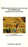 Petites paysanneries au nord et au sud de la Méditerranée : questions de méthode (1)