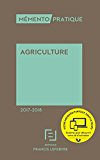 Agriculture : mémento pratique 2017-2018