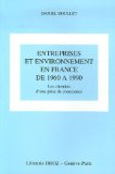 Entreprises et environnement en France de 1960 à 1990 : les chemins d'une prise de conscience