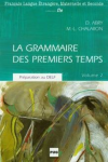 La grammaire des premiers temps. Volume 2