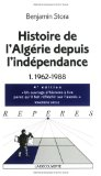 Histoire de l'Algérie depuis l'indépendance. 1. 1962-1988