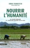 Nourrir l'humanité : les grands problèmes de l'agriculture mondiale au XXIe siècle