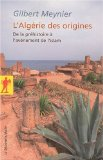 L' Algérie des origines : de la préhistoire à l'avènement de l'islam
