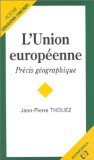 L'Union européenne : précis géographique