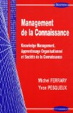 Management de la connaissance : knowledge management, apprentissage organisationnel et société de la connaissance